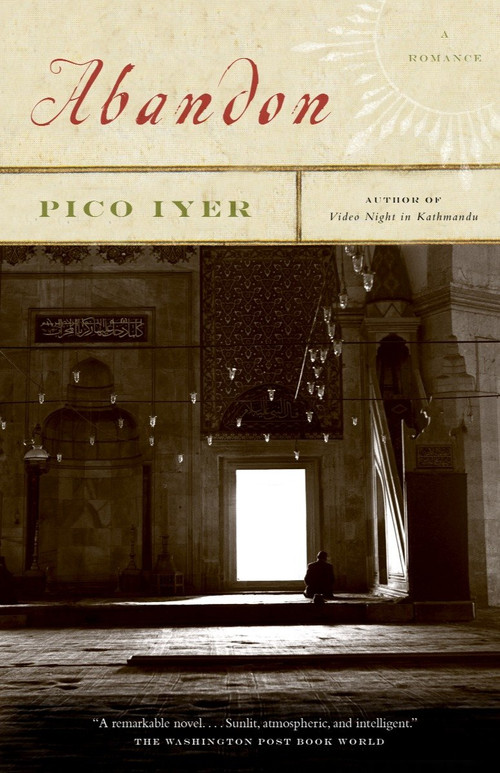 Abandon - 9781400030859 by Pico Iyer, 9781400030859