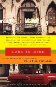 Cuba in Mind (An Anthology) by Maria Finn Dominguez, 9781400076130