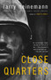 Close Quarters (A Novel) - 9781400076840 by Larry Heinemann, 9781400076840
