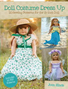 Doll Costume Dress Up (20 Sewing Patterns for the 18-inch Doll) by Joan Hinds, 9781440238628