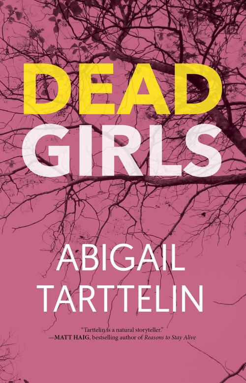 Dead Girls by Abigail  Tarttelin, 9781644280362