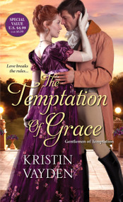 The Temptation of Grace (A Witty and Steamy Regency Romance) by Kristin Vayden, 9781516105724