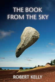 The Book from the Sky by Robert Kelly, 9781556437557