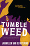 Tumbleweed by Janwillem van de Wetering, 9781569470183