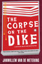 The Corpse on the Dike by Janwillem van de Wetering, 9781569470497