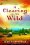 A Clearing in the Wild by Jane Kirkpatrick, 9781578567348