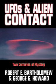UFOs & Alien Contact (Two Centuries of Mystery) by Robert E. Bartholomew, George S. Howard, 9781573922005