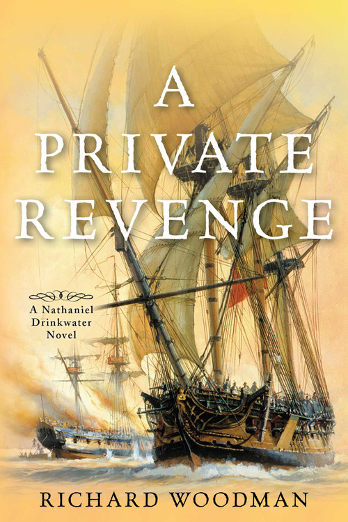 A Private Revenge (A Nathaniel Drinkwater Novel) by Richard Woodman, 9781493066292