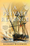 A Private Revenge (A Nathaniel Drinkwater Novel) by Richard Woodman, 9781493066292