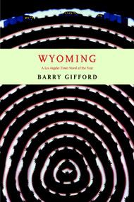 Wyoming - 9781583226360 by Barry Gifford, 9781583226360