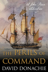 Perils of Command (A John Pearce Adventure) by David Donachie, 9781493066261