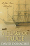 Flag of Truce (A John Pearce Adventure) by David Donachie, 9781493066285