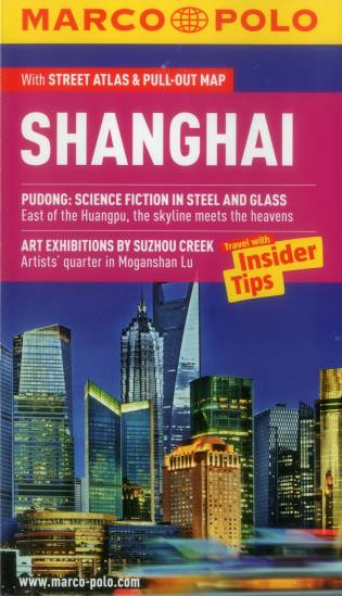 Shanghai Marco Polo Guide by Marco Polo Travel Publishing, 9783829707237
