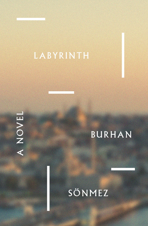 Labyrinth (A Novel) by Burhan Sönmez, Umit Hussein, 9781590510988