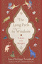 The Long Path to Wisdom (Tales from Burma) by Jan-Philipp Sendker, Lorie Karnath, Jonathan Sendker, Lisa Liesener, Kevin Wiliarty, 9781590519646