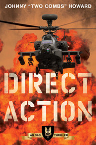 Direct Action (An SAS Thriller) by Johnny  "Two Combs" Howard, 9781493066353