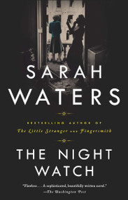 The Night Watch by Sarah Waters, 9781594482304