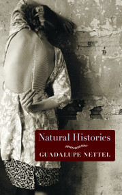 Natural Histories (Stories) by Guadalupe Nettel, J. T. Lichtenstein, 9781609806057