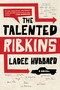 The Talented Ribkins by Ladee Hubbard, 9781612197289