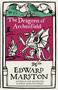The Dragons of Archenfield by Edward Marston, 9780749025748