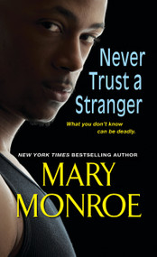 Never Trust a Stranger - 9781617738081 by Mary Monroe, 9781617738081