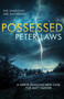 Possessed - 9780749024772 by Peter Laws, 9780749024772