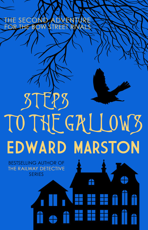 Steps to the Gallows by Edward Marston, 9780749016029