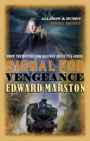 Signal for Vengeance by Edward Marston, 9780749020118