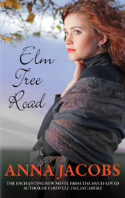 Elm Tree Road by Anna Jacobs, 9780749023089
