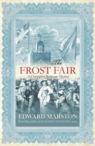 The Frost Fair by Edward Marston, 9780749006389