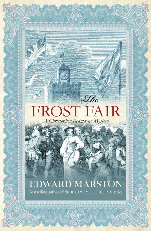 The Frost Fair by Edward Marston, 9780749006389