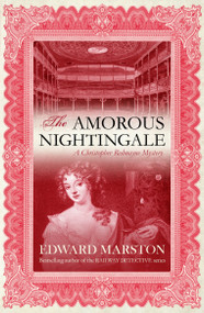 The Amorous Nightingale by Edward Marston, 9780749008031