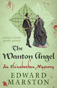 The Wanton Angel by Edward Marston, 9780749016821