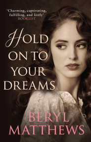 Hold on to your Dreams by Beryl Matthews, 9780749018030