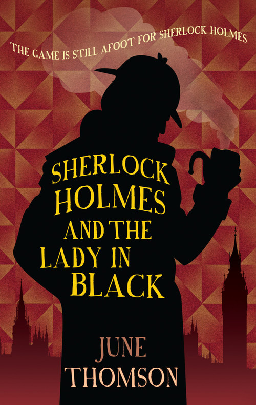 Sherlock Holmes and the Lady in Black by June Thomson, 9780749019976