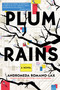 Plum Rains by Andromeda Romano-Lax, 9781641290258