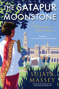 The Satapur Moonstone by Sujata Massey, 9781641291316