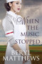 When the Music Stopped by Beryl Matthews, 9780749021788