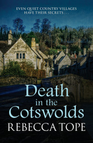 Death in the Cotswolds by Rebecca Tope, 9780749020941