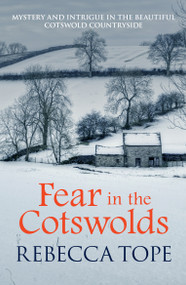 Fear in the Cotswolds by Rebecca Tope, 9780749021405