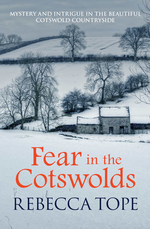 Fear in the Cotswolds by Rebecca Tope, 9780749021405