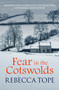 Fear in the Cotswolds by Rebecca Tope, 9780749021405