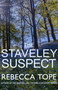 The Staveley Suspect by Rebecca Tope, 9780749022495