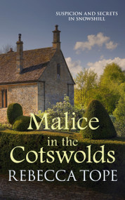 Malice in the Cotswolds by Rebecca Tope, 9780749024277