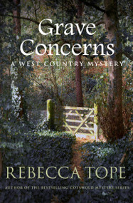 Grave Concerns by Rebecca Tope, 9780749025717
