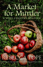 A Market for Murder by Rebecca Tope, 9780749025861