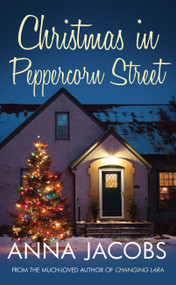 Christmas in Peppercorn Street - 9780749024635 by Anna Jacobs, 9780749024635