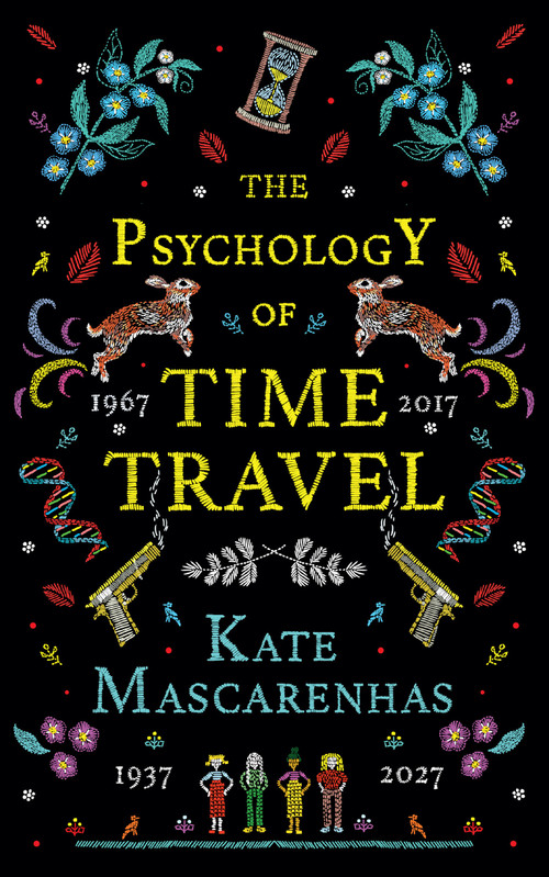 The Psychology of Time Travel (A Novel) by Kate Mascarenhas, 9781683319443