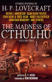 The Madness of Cthulhu Anthology (Volume Two) by S. T. Joshi, 9781781165485