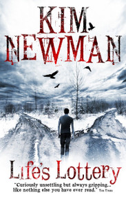 Life's Lottery by Kim Newman, 9781781165560